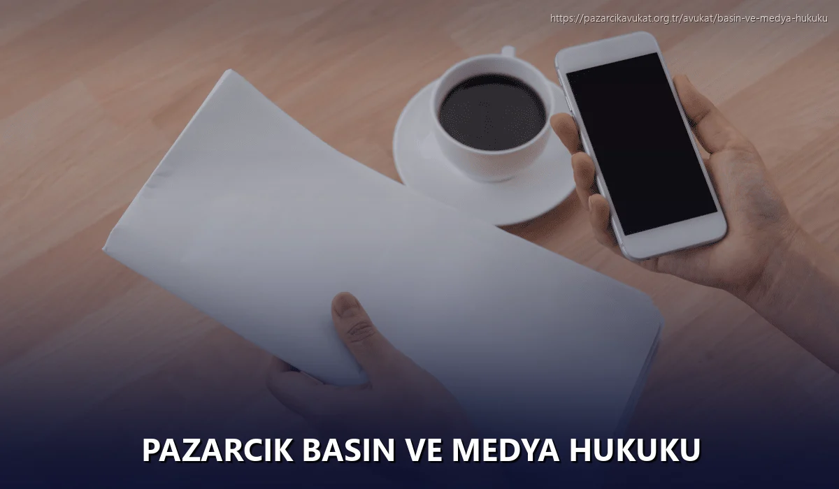 Pazarcık Basın ve Medya Hukuku