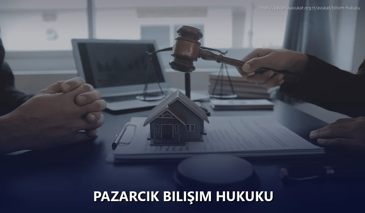Pazarcık Bilişim Hukuku