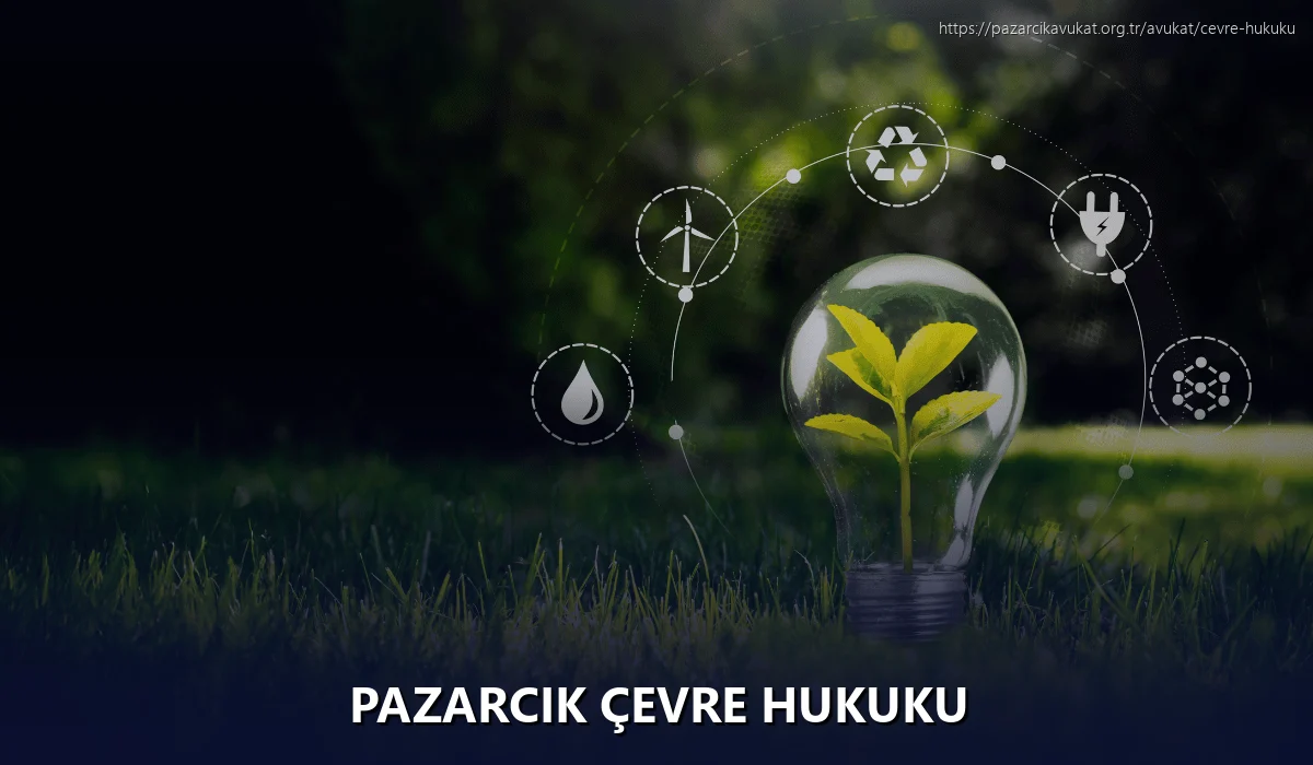 Pazarcık Çevre Hukuku