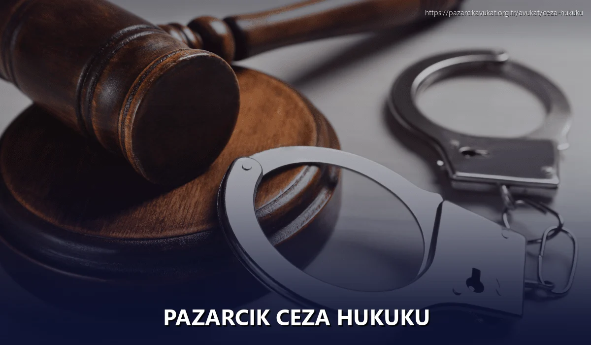 Pazarcık Ceza Hukuku