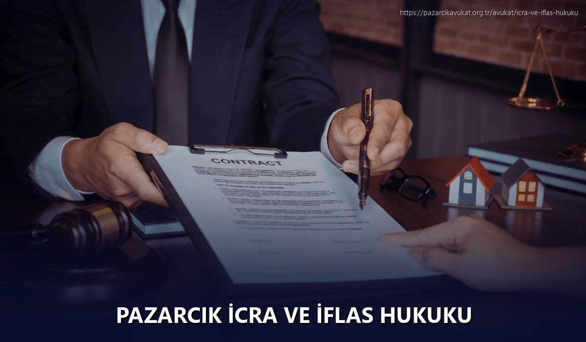 Pazarcık İcra ve İflas Hukuku