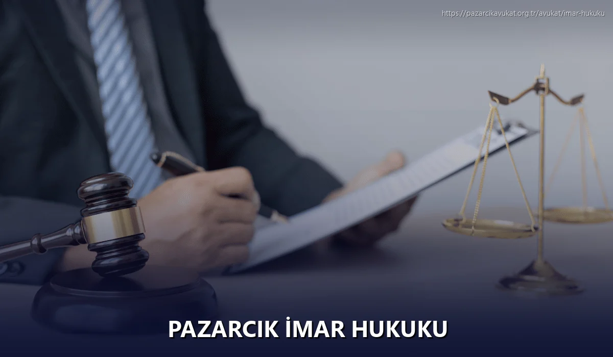 Pazarcık İmar Hukuku