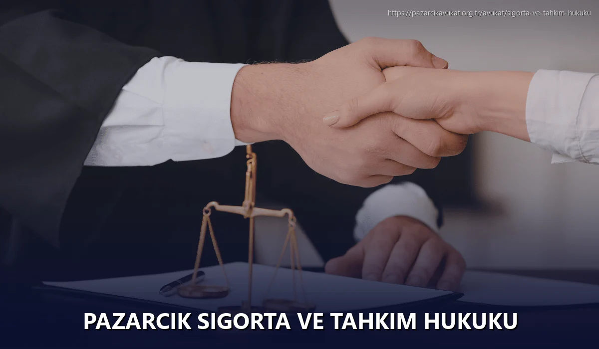 Pazarcık Sigorta ve Tahkim Hukuku